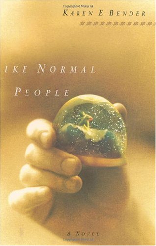 Like Normal People by Karen Bender