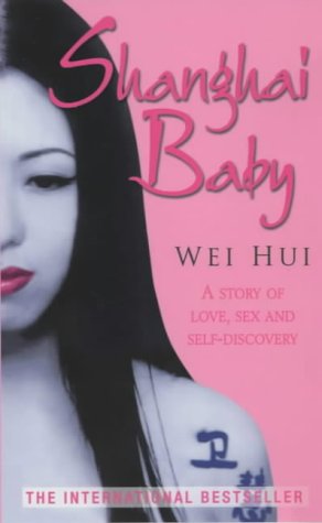 Shanghai Baby by Wei Hui