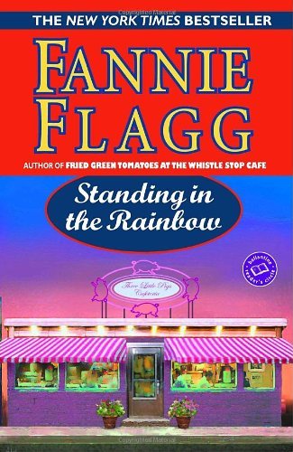 Standing in the Rainbow by Fannie Flagg