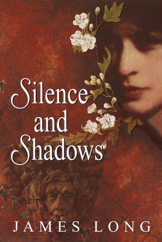 Silence and Shadows by James Long