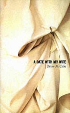 A Date With My Wife by Brian McCabe