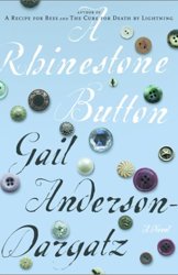 A Rhinestone Button by Gail Anderson-Dargatz