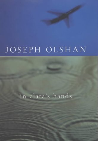 In Clara's Hands by Joseph Olshan