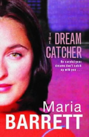 The Dream Catcher by Maria Barrett