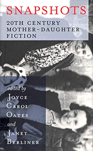 Snapshots by Joyce Carol Oates  and Janet Berliner (eds)