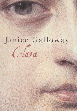 Clara by Janice Galloway