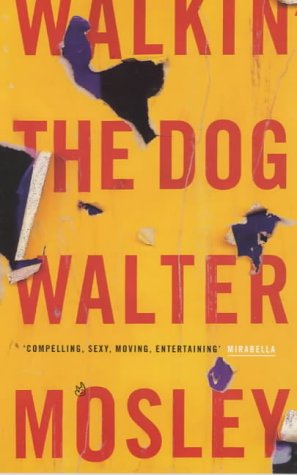 Walkin' the Dog by Walter Mosley