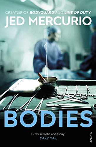 Bodies by Jed Mercurio