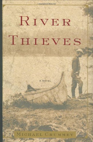 River Thieves by Michael Crummey