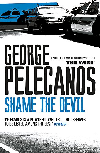 Shame the Devil by George Pelecanos