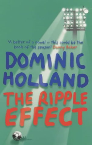 The Ripple Effect by Dominic Holland