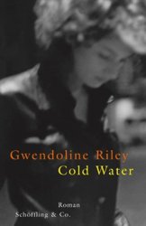 Cold Water by Gwendoline Riley