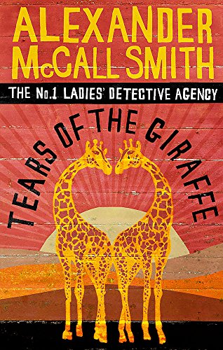 Tears of the Giraffe by Alexander McCall Smith