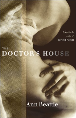 The Doctor's House by Ann Beattie