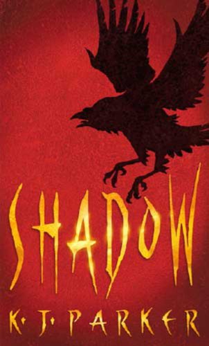 Shadow by K Parker
