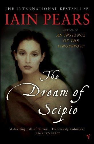 The Dream of Scipio by Iain Pears