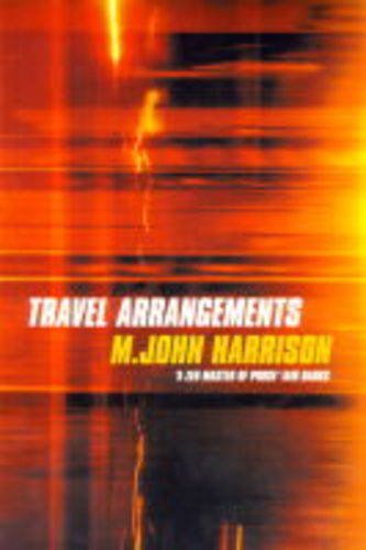 Travel Arrangements by M John Harrison