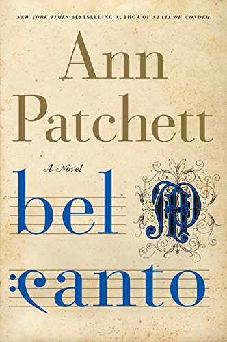 Bel Canto by Ann Patchett