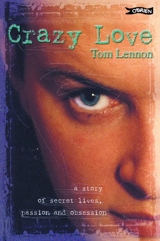 Crazy Love by Tom Lennon