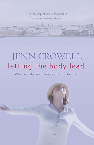 Letting the Body Lead by Jenn Crowell