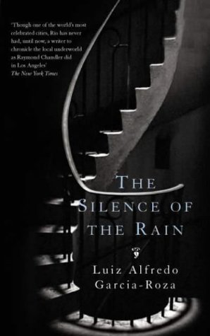 The Silence of the Rain by Luiz Alfredo Garcia-Roza