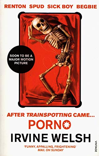 Porno by Irvine Welsh