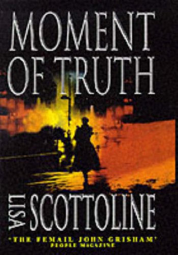 Moment of Truth by Lisa Scottoline