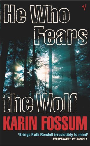 He Who Fears The Wolf by Karin Fossum