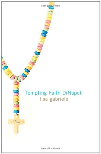 Tempting Faith DiNapoli by Lisa Gabriele