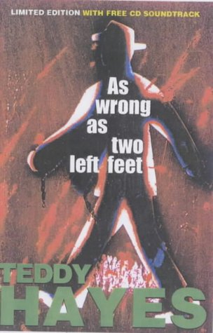 Wrong as Two Left Feet by Teddy Hayes