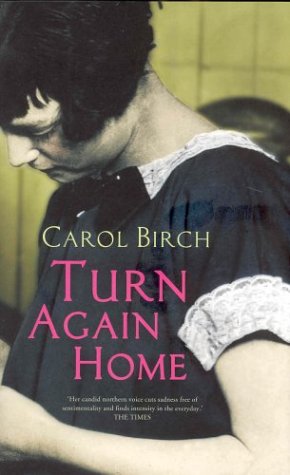 Turn Again Home by Carol Birch