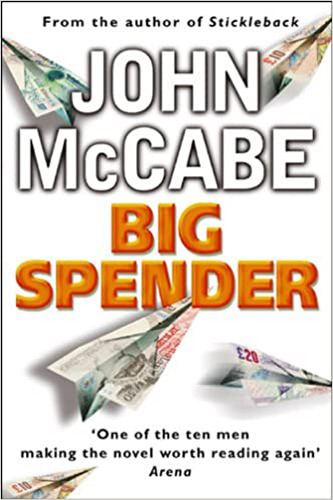 Big Spender by John McCabe