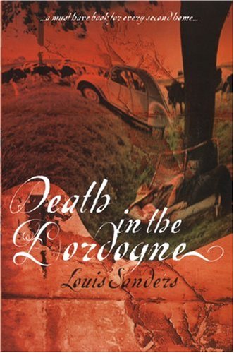 Death in the Dordogne by Louis Sanders