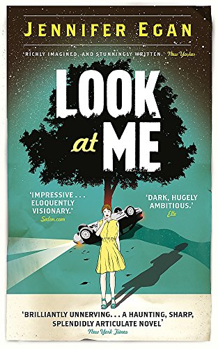 Look at Me by Jennifer Egan