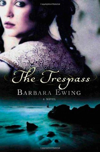 The Trespass by Barbara Ewing