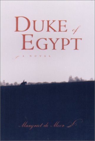 Duke of Egypt by Margriet De Moor