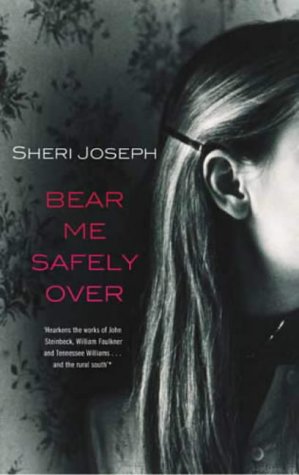 Bear Me Over Safely by Sheri Joseph
