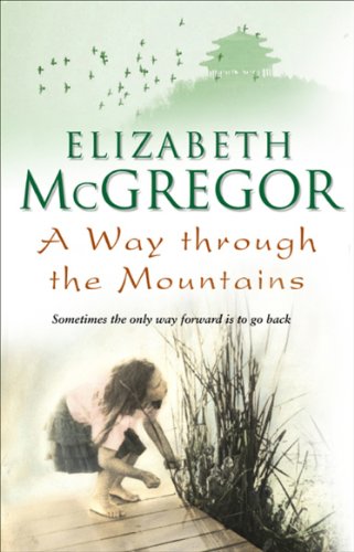 A Way Through the Mountains by Elizabeth McGregor