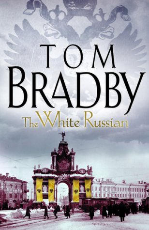 The White Russian by Tom Bradby