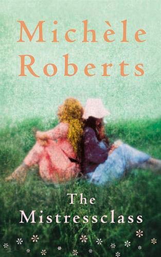 The Mistressclass by Michelle Roberts