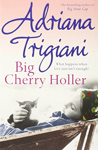 Big Cherry Holler by Adriana Trigiani