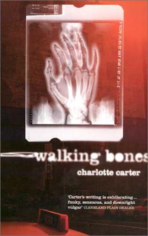 Walking Bones by Charlotte Carter