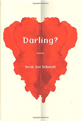 Darling? by Heidi Jon Schmidt