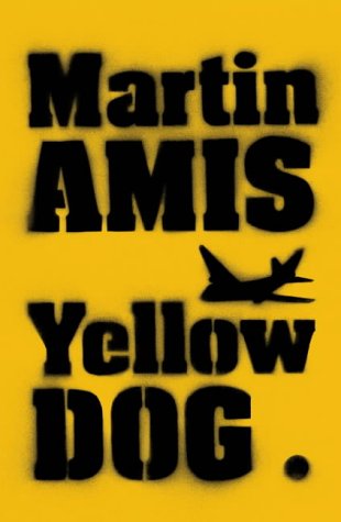 Yellow Dog by Martin Amis