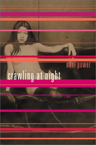 Crawling at Night by Nani Power