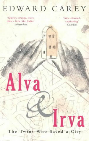 Alva & Irva by Edward Carey
