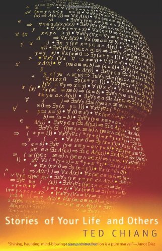 Stories of Your Life and Others by Ted Chiang