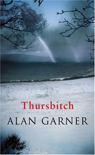 Thursbitch by Alan Garner