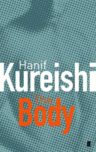 The Body and Seven Stories by Hanif Kureishi