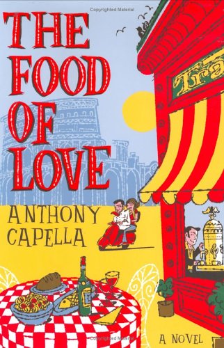 The Food of Love by Anthony Capella